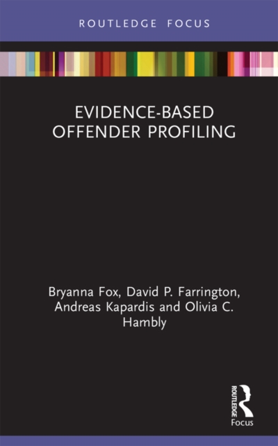 Evidence-Based Offender Profiling, PDF eBook