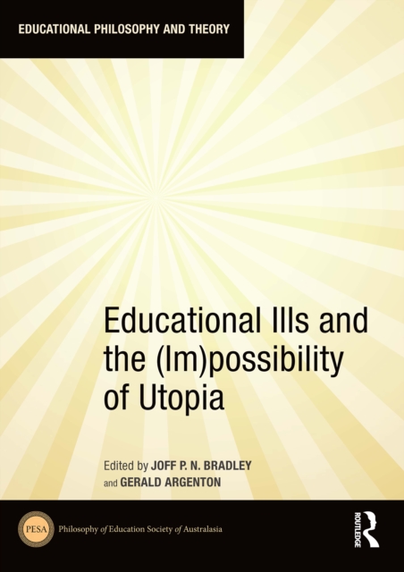 Educational Ills and the (Im)possibility of Utopia, EPUB eBook