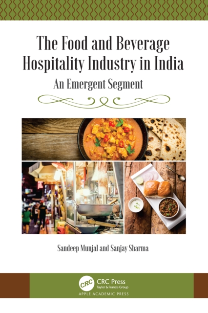 The Food and Beverage Hospitality Industry in India : An Emergent Segment, PDF eBook