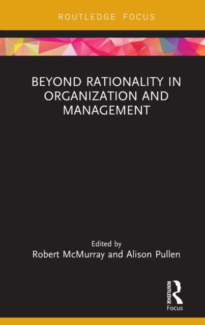 Beyond Rationality in Organization and Management, PDF eBook