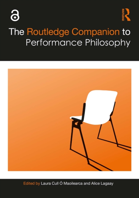 The Routledge Companion to Performance Philosophy, PDF eBook