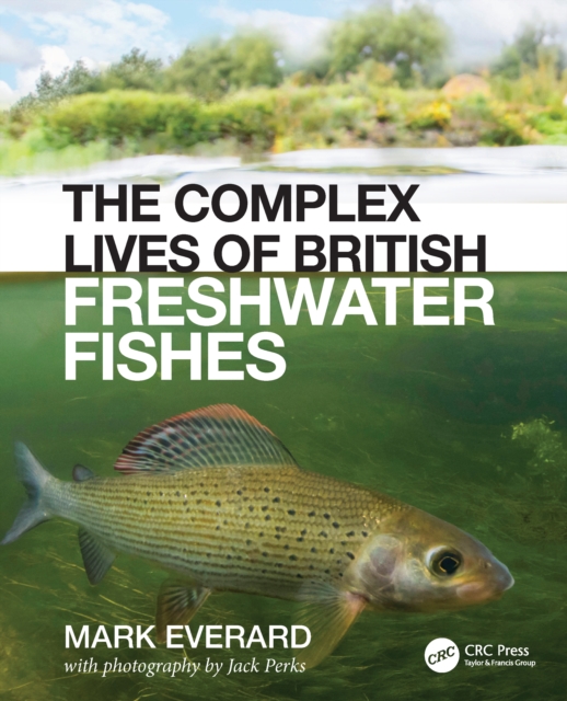 The Complex Lives of British Freshwater Fishes, PDF eBook