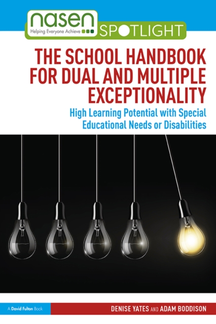 The School Handbook for Dual and Multiple Exceptionality : High Learning Potential with Special Educational Needs or Disabilities, PDF eBook