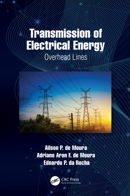 Transmission of Electrical Energy : Overhead Lines, PDF eBook
