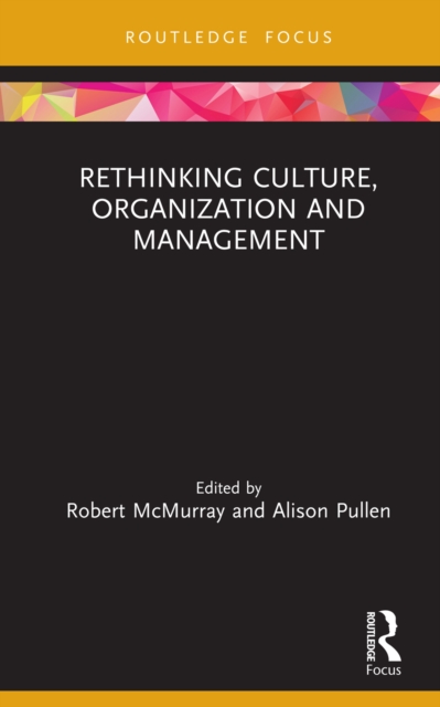 Rethinking Culture, Organization and Management, PDF eBook