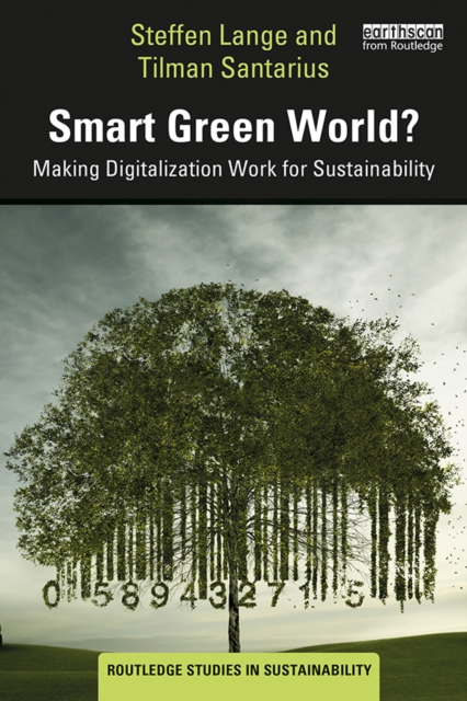Smart Green World? : Making Digitalization Work for Sustainability, PDF eBook