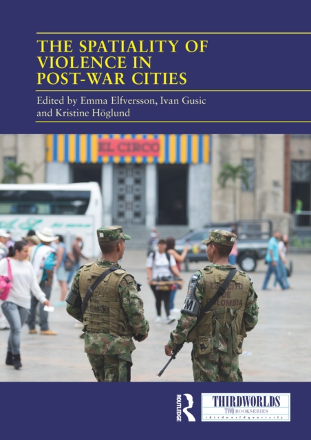 The Spatiality of Violence in Post-war Cities, EPUB eBook