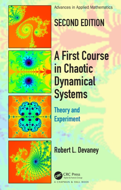 A First Course In Chaotic Dynamical Systems : Theory And Experiment, EPUB eBook