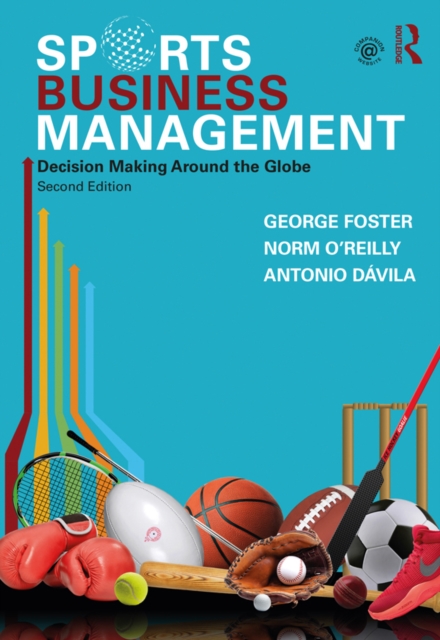 Sports Business Management : Decision Making Around the Globe, EPUB eBook