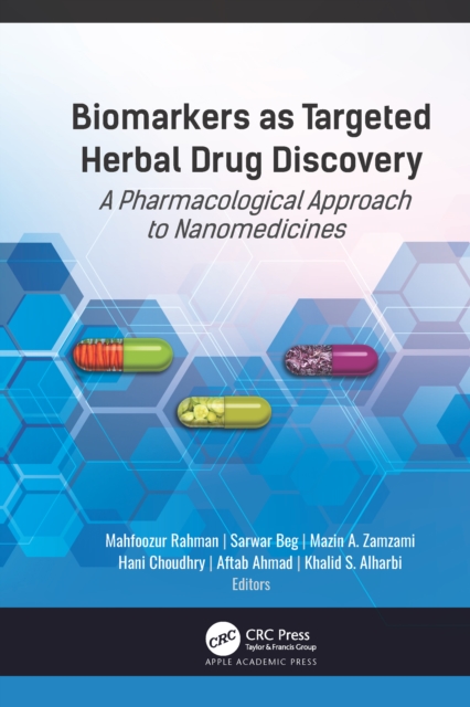 Biomarkers as Targeted Herbal Drug Discovery : A Pharmacological Approach to Nanomedicines, PDF eBook