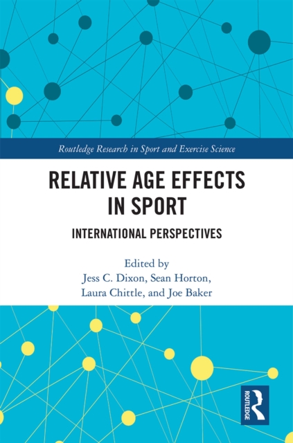 Relative Age Effects in Sport : International Perspectives, PDF eBook