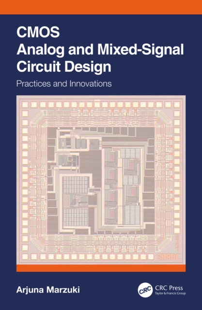 CMOS Analog and Mixed-Signal Circuit Design : Practices and Innovations, PDF eBook