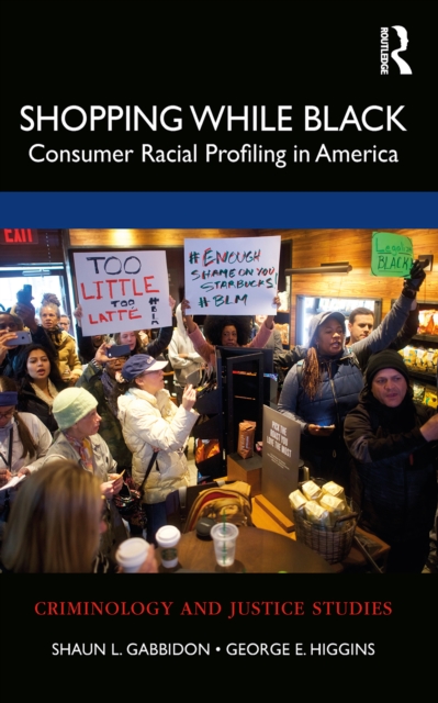 Shopping While Black : Consumer Racial Profiling in America, PDF eBook