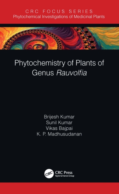 Phytochemistry of Plants of Genus Rauvolfia, EPUB eBook