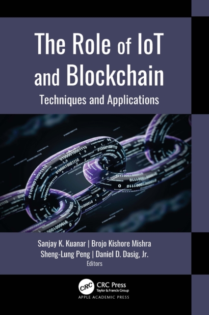 The Role of IoT and Blockchain : Techniques and Applications, EPUB eBook