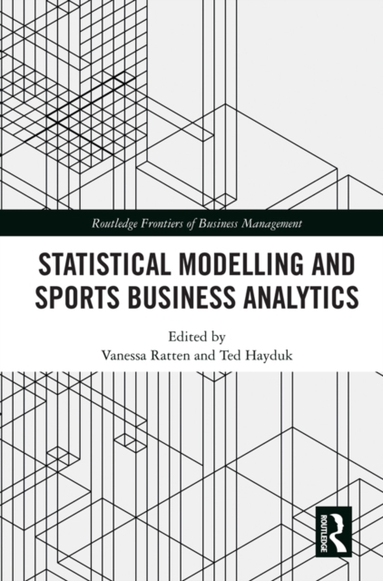 Statistical Modelling and Sports Business Analytics, PDF eBook