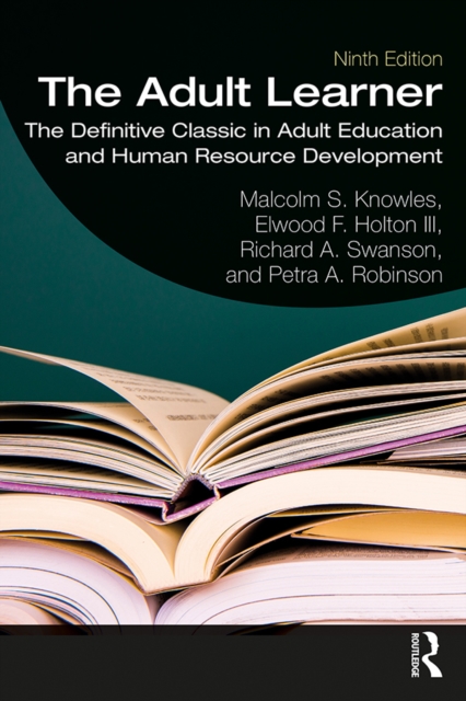 The Adult Learner : The Definitive Classic in Adult Education and Human Resource Development, EPUB eBook