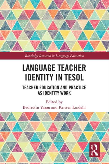 Language Teacher Identity in TESOL : Teacher Education and Practice as Identity Work, PDF eBook