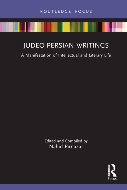 Judeo-Persian Writings : A Manifestation of Intellectual and Literary Life, PDF eBook