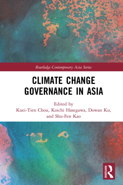 Climate Change Governance in Asia, PDF eBook