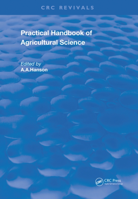Practical Handbook of Agricultural Science, PDF eBook