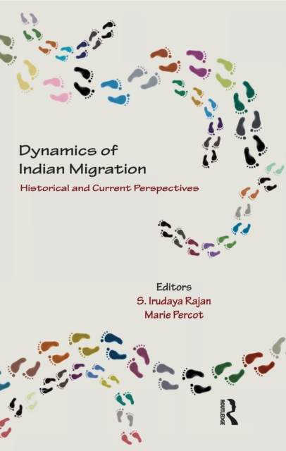 Dynamics of Indian Migration : Historical and Current Perspectives, PDF eBook