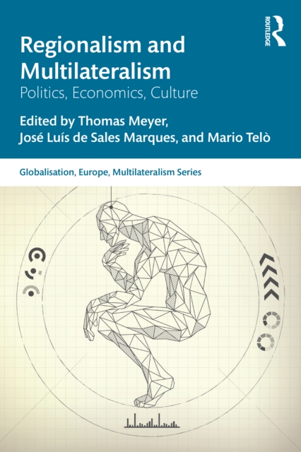 Regionalism and Multilateralism : Politics, Economics, Culture, EPUB eBook
