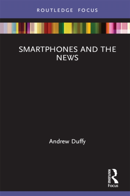 Smartphones and the News, PDF eBook