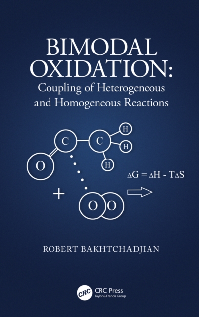 Bimodal Oxidation : Coupling of Heterogeneous and Homogeneous Reactions, EPUB eBook