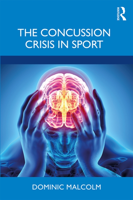 The Concussion Crisis in Sport, PDF eBook