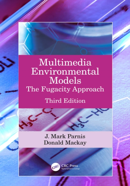 Multimedia Environmental Models : The Fugacity Approach, PDF eBook