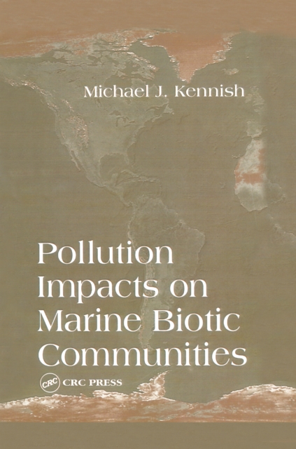 Pollution Impacts on Marine Biotic Communities, PDF eBook