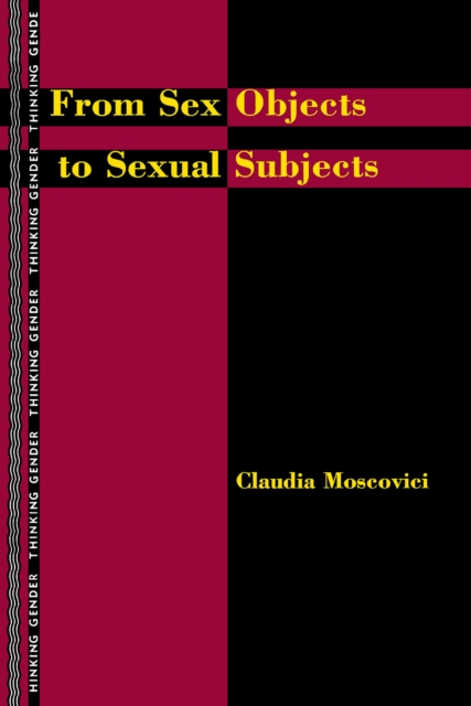From Sex Objects to Sexual Subjects, PDF eBook