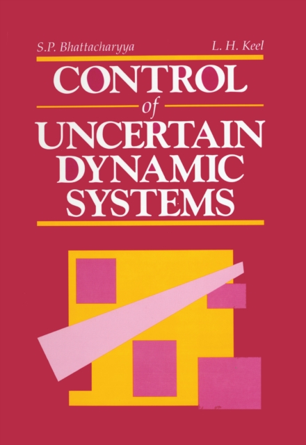 Control of Uncertain Dynamic Systems, PDF eBook