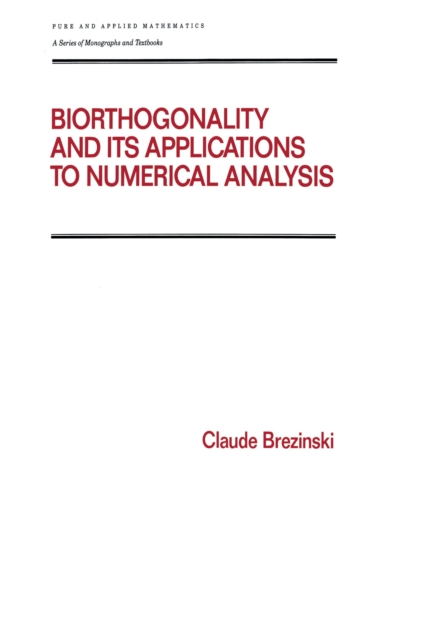 Biorthogonality and its Applications to Numerical Analysis, PDF eBook