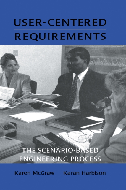 User-centered Requirements : The Scenario-based Engineering Process, PDF eBook