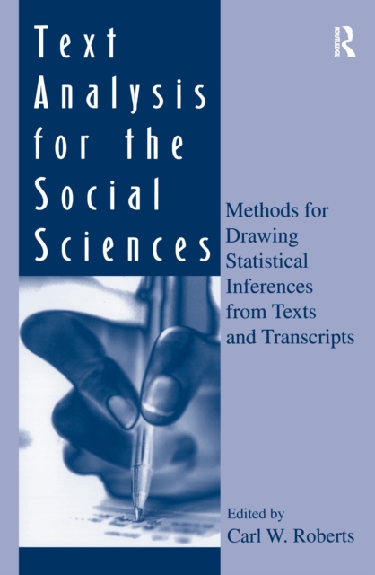 Text Analysis for the Social Sciences : Methods for Drawing Statistical Inferences From Texts and Transcripts, PDF eBook