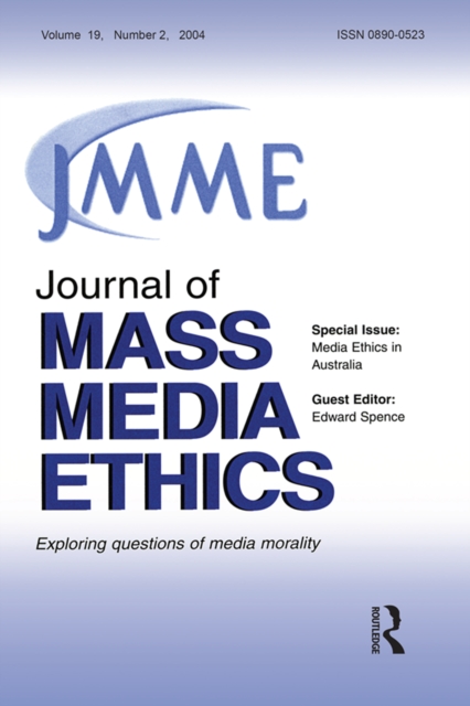 Media Ethics in Australia : A Special Issue of the Journal of Mass Media Ethics, PDF eBook