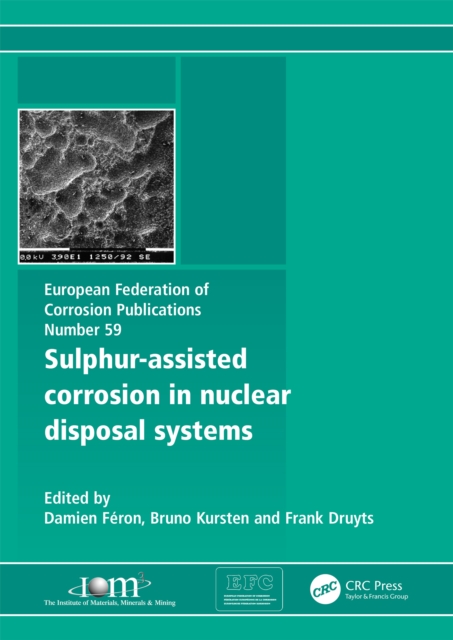 Sulphur-Assisted Corrosion in Nuclear Disposal Systems, PDF eBook