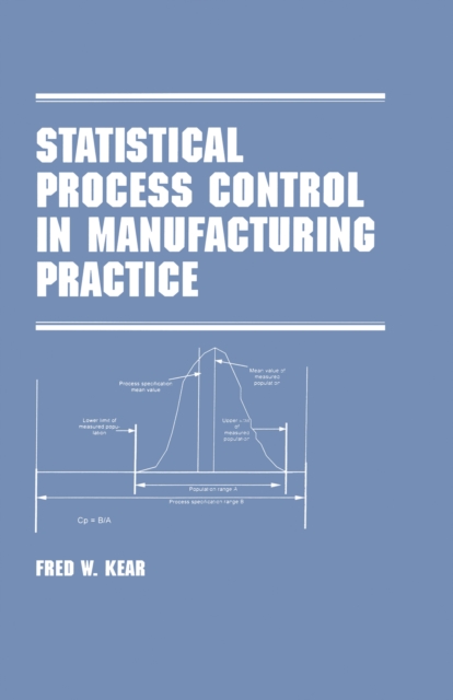 Statistical Process Control in Manufacturing Practice, PDF eBook