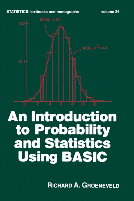 An Introduction to Probability and Statistics Using Basic, PDF eBook