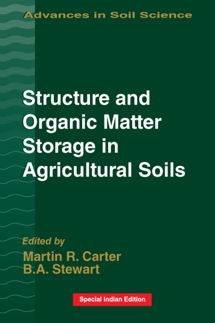 Structure and Organic Matter Storage in Agricultural Soils, PDF eBook