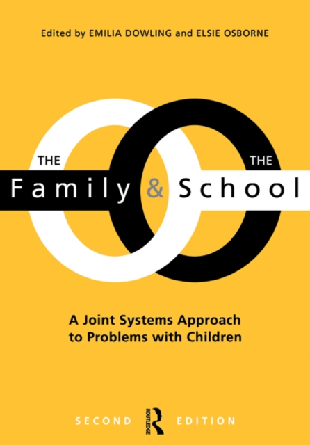 The Family and the School : A joint systems approach to problems with Children, PDF eBook