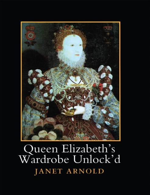 Queen Elizabeth's Wardrobe Unlock'd, PDF eBook