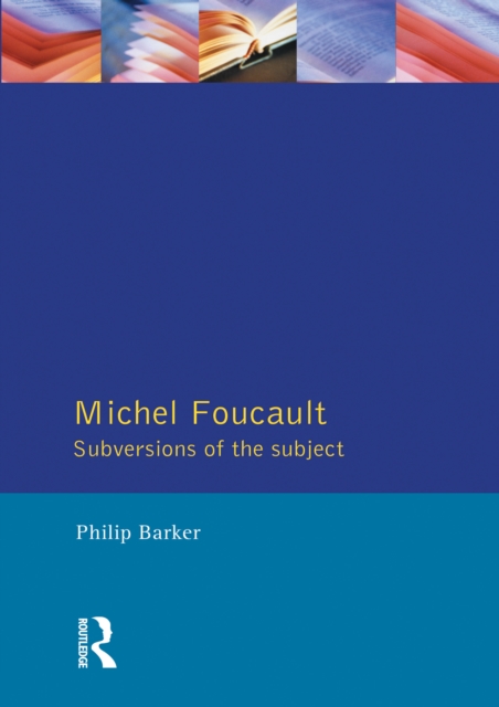 Michel Foucault : Subversions of the Subject, PDF eBook
