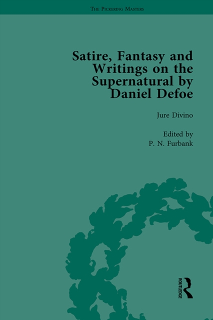 Satire, Fantasy and Writings on the Supernatural by Daniel Defoe, Part I Vol 2, PDF eBook