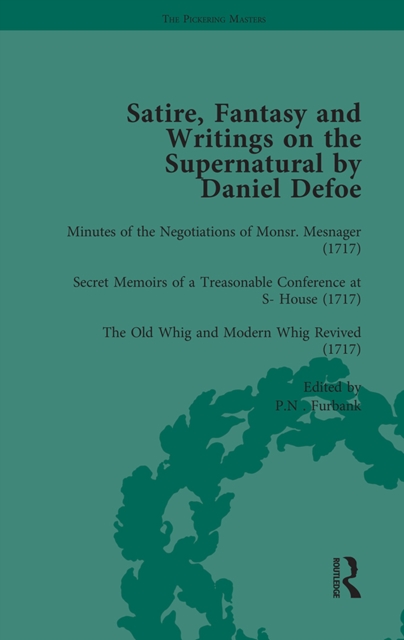 Satire, Fantasy and Writings on the Supernatural by Daniel Defoe, Part I Vol 4, PDF eBook