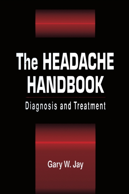 The Headache Handbook : Diagnosis and Treatment, PDF eBook