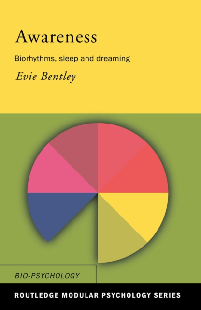 Awareness : Biorhythms, Sleep and Dreaming, EPUB eBook
