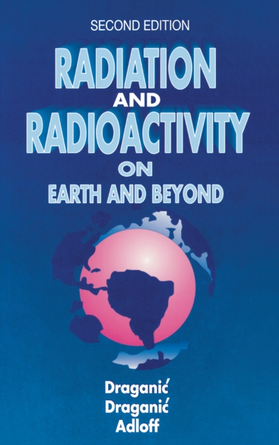 Radiation and Radioactivity on Earth and Beyond, EPUB eBook